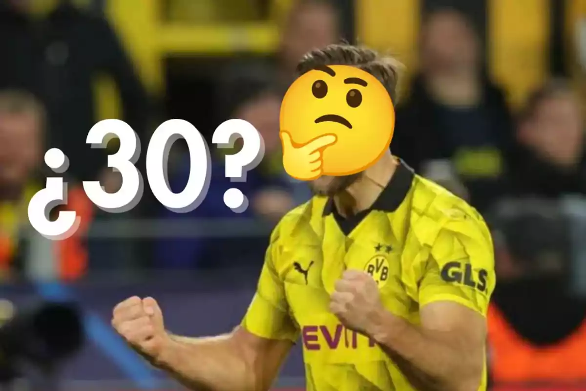 Fullkrug con la camiseta amarilla del Borussia Dortmund celebra con los puños cerrados mientras su rostro está cubierto por un emoji pensativo y el texto "¿30?" aparece en la imagen.