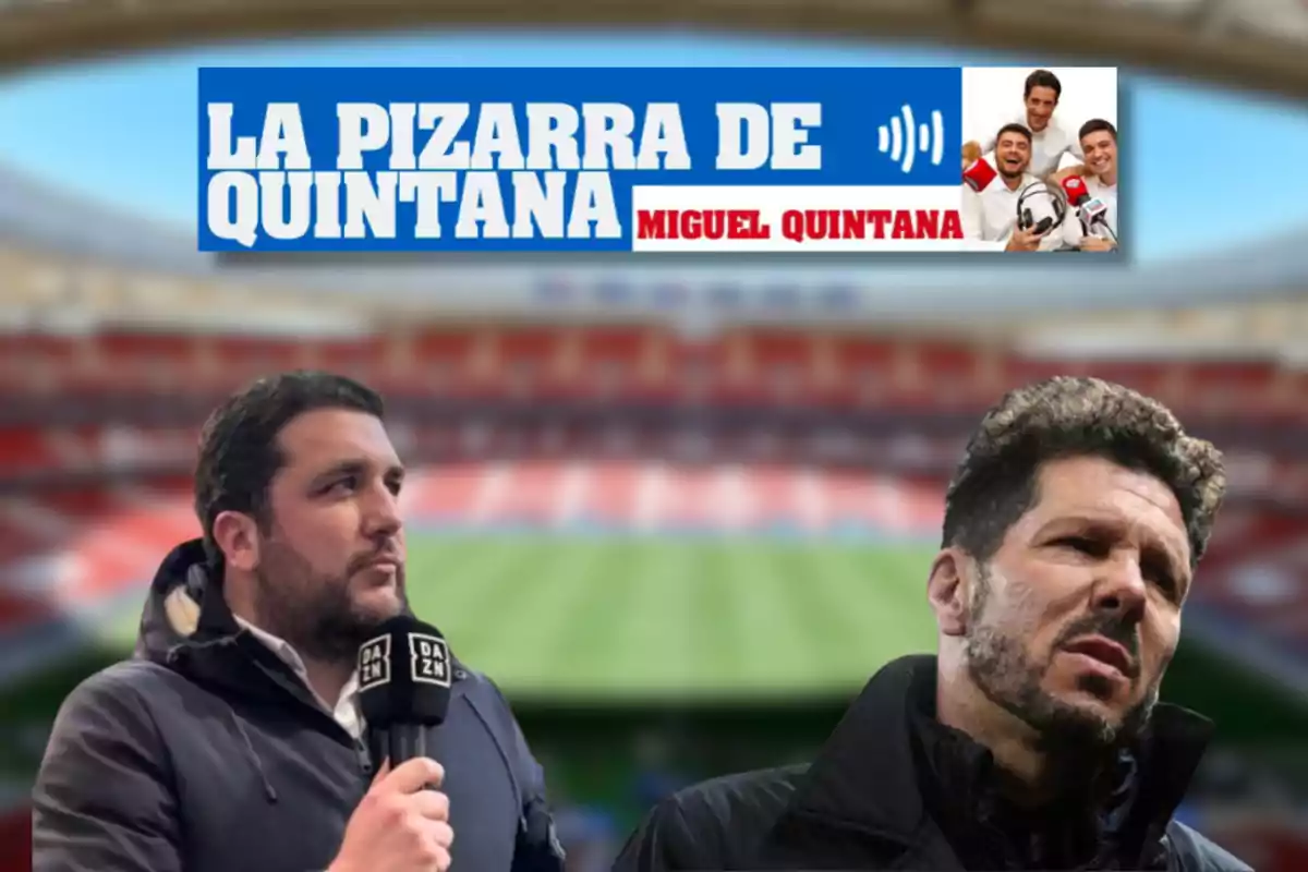 Dos hombres en primer plano, uno sosteniendo un micrófono de DAZN y el otro con una expresión seria, con un estadio de fútbol desenfocado de fondo y un cartel que dice "La Pizarra de Quintana" y "Miguel Quintana" en la parte superior.