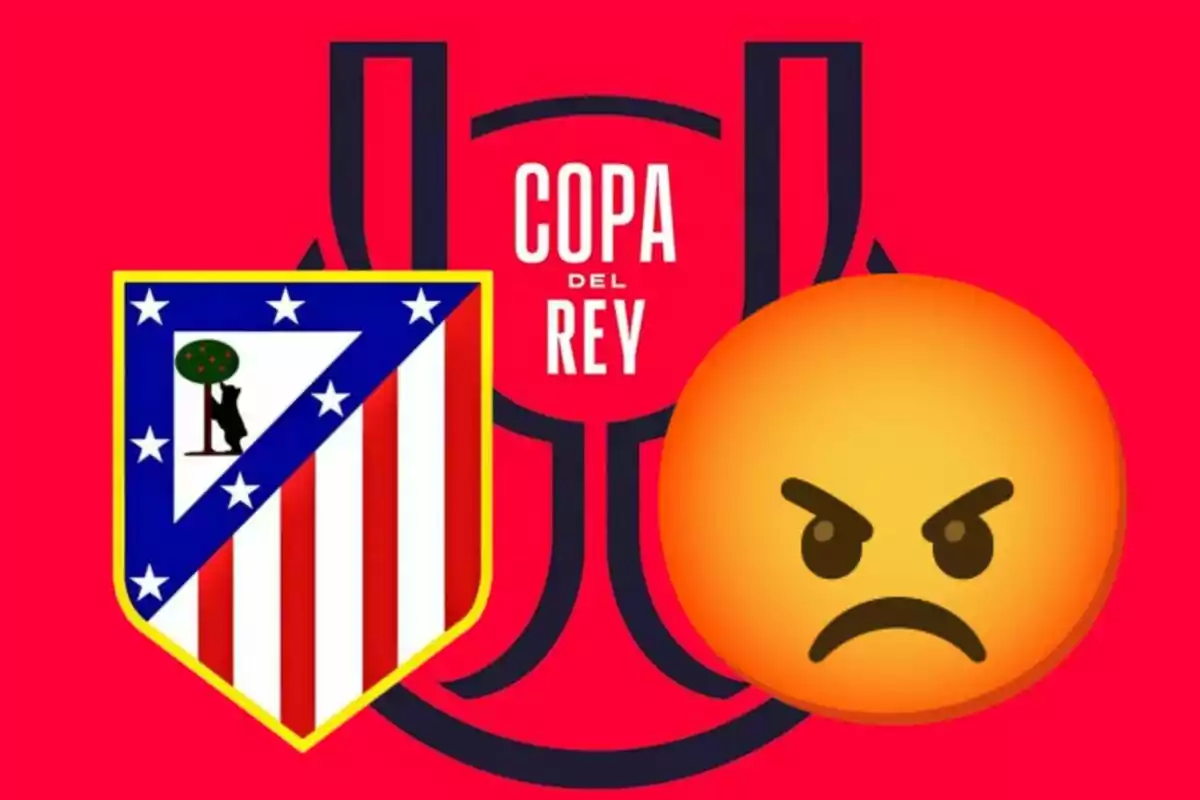 Escudo del Atlético de Madrid junto a un emoji de enojo sobre un fondo rojo con el texto "Copa del Rey".