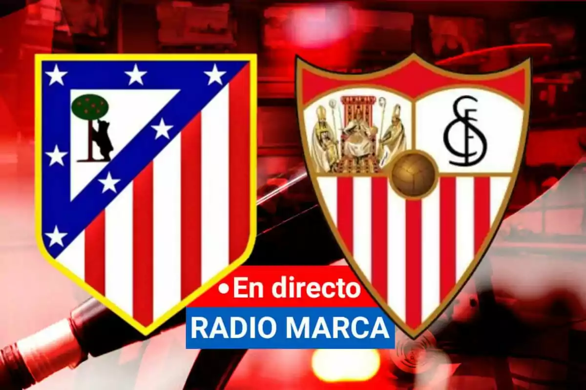 Escudos de los equipos Atlético de Madrid y Sevilla FC con el texto "En directo RADIO MARCA" sobre un fondo rojo.