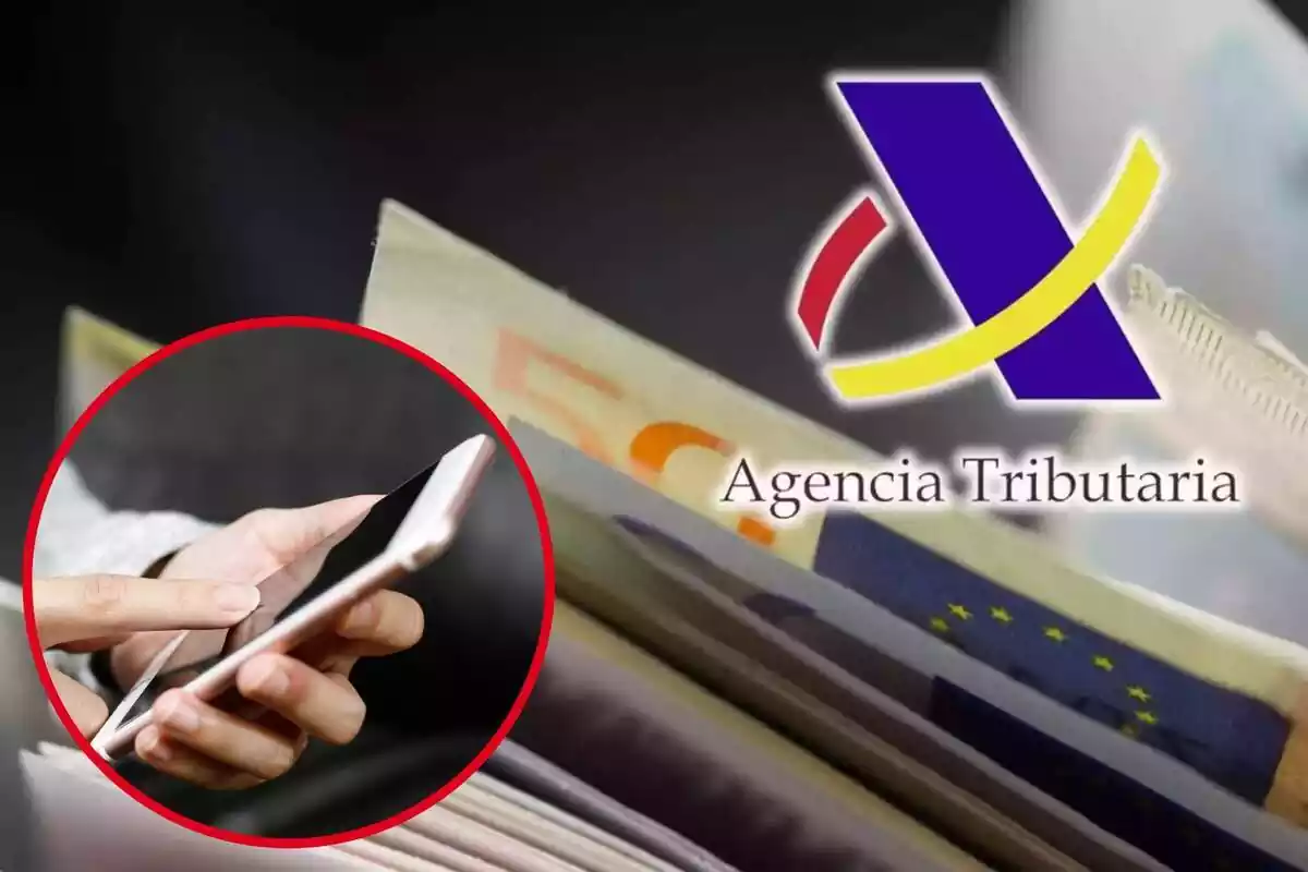 Montaje con varios billetes de euro, el logo de la Agencia Tributaria y un círculo con unas manos sujetando un móvil